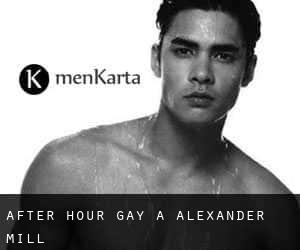 After Hour Gay a Alexander Mill