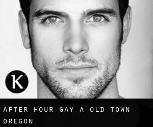 After Hour Gay a Old Town (Oregon)