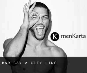 Bar Gay a City Line
